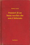 Booklassic Pietro Verri: Pensieri di un buon vecchio che non e letterato - könyv