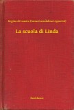 Booklassic Regina di Luanto (Anna Guendalina Lipparini): La scuola di Linda - könyv