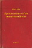 Booklassic Robert Allen: Captain Gardiner of the International Police - könyv