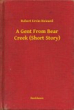 Booklassic Robert Ervin Howard: A Gent From Bear Creek (Short Story) - könyv