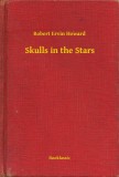 Booklassic Robert Ervin Howard: Skulls in the Stars - könyv