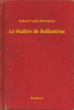 Booklassic Robert Louis Stevenson: Le Maître de Ballantrae - könyv