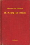 Booklassic Robert Michael Ballantyne: The Young Fur Traders - könyv