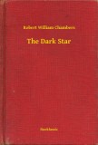 Booklassic Robert William Chambers: The Dark Star - könyv