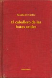 Booklassic Rosalía De Castro: El caballero de las botas azules - könyv
