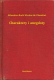 Booklassic Sébastien-Roch Nicolas de Chamfort: Charaktery i anegdoty - könyv