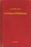 Booklassic Sir Walter Scott: La Prison d'Édinbourg - könyv
