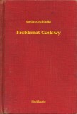Booklassic Stefan Grabinski: Problemat Czelawy - könyv