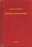 Booklassic Tadeusz Boy-Zelenski: Dziewice konsystorskie - könyv