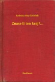 Booklassic Tadeusz Boy-Zelenski: Znasz-li ten kraj?... - könyv