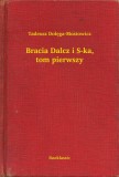Booklassic Tadeusz Dołęga-Mostowicz: Bracia Dalcz i S-ka, tom pierwszy - könyv