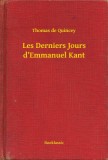 Booklassic Thomas de Quincey: Les Derniers Jours d’Emmanuel Kant - könyv