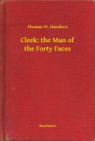 Booklassic Thomas W. Hanshew: Cleek: the Man of the Forty Faces - könyv