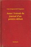 Booklassic Turgenyev: Assez ! Extrait du journal d un peintre défunt - könyv