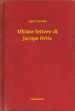 Booklassic Ugo Foscolo: Ultime lettere di Jacopo Ortis - könyv