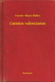 Booklassic Vicente Blasco Ibánez: Cuentos valencianos - könyv