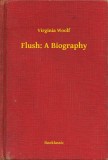 Booklassic Virginia Woolf: Flush: A Biography - könyv