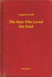 Booklassic Virginia Woolf: The Man Who Loved His Kind - könyv