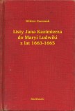 Booklassic Wiktor Czermak: Listy Jana Kazimierza do Maryi Ludwiki z lat 1663-1665 - könyv