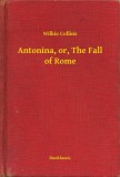 Booklassic Wilkie Collins: Antonina, or, The Fall of Rome - könyv