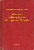 Booklassic William Makepeace Thackeray: Mémoires de Barry Lyndon du royaume d'Irlande - könyv