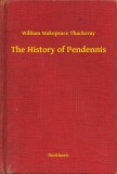 Booklassic William Makepeace Thackeray: The History of Pendennis - könyv