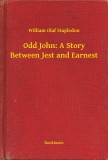 Booklassic William Olaf Stapledon: Odd John: A Story Between Jest and Earnest - könyv