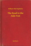 Booklassic William Olaf Stapledon: The Road to the Aide Post - könyv