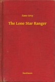 Booklassic Zane Grey: The Lone Star Ranger - könyv