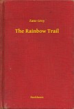 Booklassic Zane Grey: The Rainbow Trail - könyv