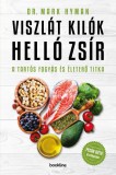 Bookline Könyvek Dr. Mark Hyman: Viszlát, kilók! Helló, zsír! - A tartós fogyás és életerő titka - könyv