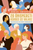 Bookline Könyvek Herendi Kata; Szabó Eszter Judit: 20 önismereti kérdés és válasz - Pszichológiai kézikönyv önmagadhoz - könyv