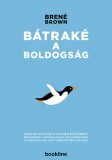 Bookline Könyvek2 Brené Brown: Bátraké a boldogság - könyv