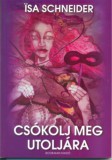 Bookman Isa Schneider: Csókolj meg utoljára - könyv