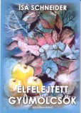 Bookman Isa Schneider: Elfelejtett gyümölcsök - könyv
