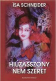 Bookman Isa Schneider: Hiúzasszony nem szeret - könyv
