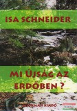 Bookman Kiadó Isa Schneider - Mi újság az erdőben?