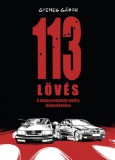 Books and Goods s.r.o. Gyenes Gábor: 113 lövés - könyv