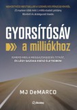 Booksi - Alinea Kiadó M. J. Demarco: Gyorsítósáv a milliókhoz - könyv