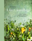 Boook Kiadó Kft Beh Mariann: A kert konyhája - könyv