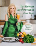 Boook Kiadó Kft Polgár Tünde: Terítéken az étrendem - könyv