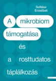 Boook Kiadó Kft Soltész Erzsébet: A mikrobiom támogatása és a rosttudatos táplálkozás - könyv