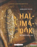 BOOOK Kiadó/Pannon Értéktár Andrejszky Zoltán - Halimádók konyhája