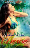 Boruma Publishing, LLC Alana Church, Moira Nelligar: Island of Desire - könyv