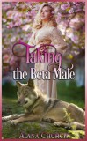 Boruma Publishing, LLC Alana Church, Moira Nelligar: Taking The Beta Male - könyv