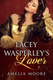 Boruma Publishing, LLC Amelia Moore: Lacey Wasperley's Lover - könyv