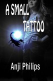 Boruma Publishing, LLC Anji Philips: A Small Tattoo - könyv