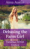 Boruma Publishing, LLC Anna Austin: Debasing The Farm Girl - könyv