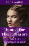 Boruma Publishing, LLC Anna Austin: Hunted For Their Pleasure - könyv