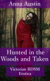 Boruma Publishing, LLC Anna Austin: Hunted In The Woods And Taken - könyv